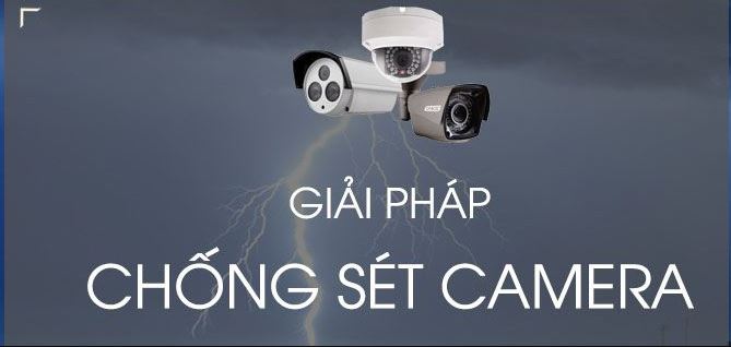 Giải pháp chống sét cho camera
